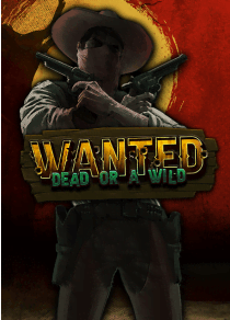 Wanted Dead or a Wild