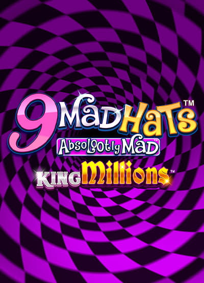 Enter game 9 Mad Hats King Millions 